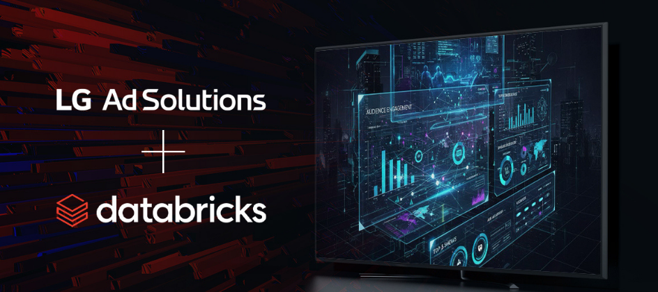 LG Ad Solutions partners with Databricks to streamline Connected TV ...